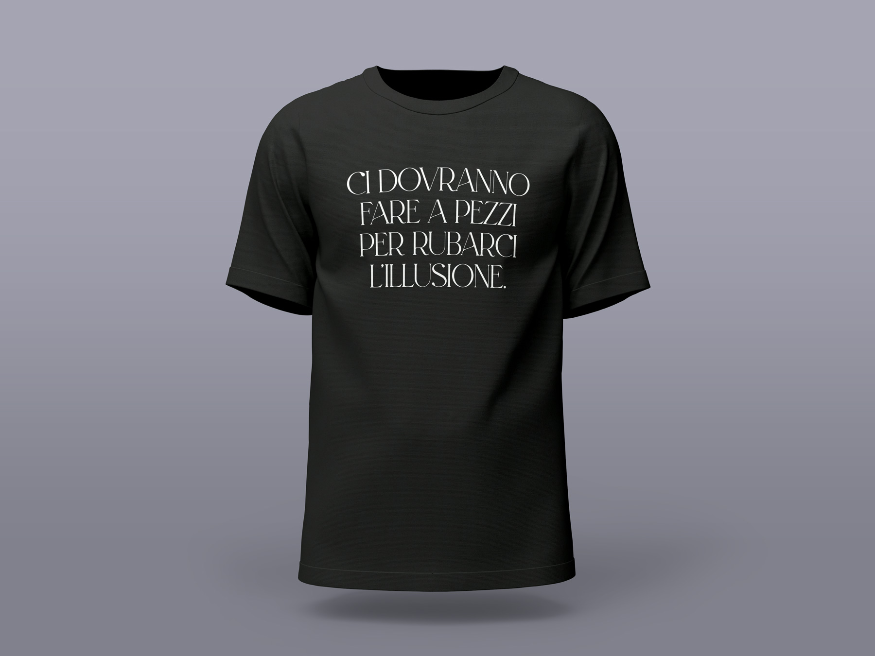 T-shirt – "Ci dovranno fare a pezzi per rubarci l'illusione" (White / Black)